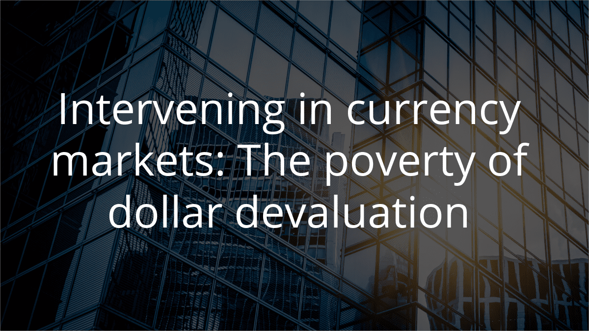 Intervening in currency markets: The poverty of dollar devaluation