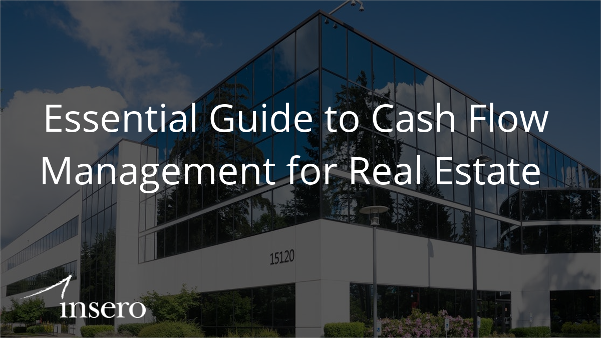 essential guide to cash flow management for real estate