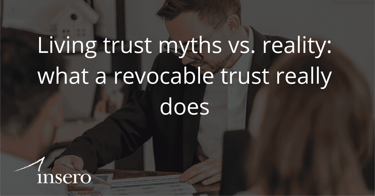 February 24, 2026 Living trust myths vs. reality