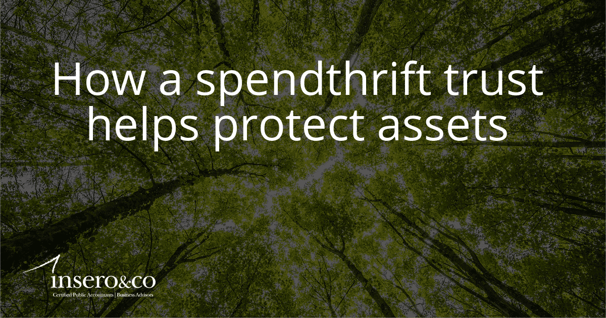 How a Spendthrift Trust Helps Protect Assets