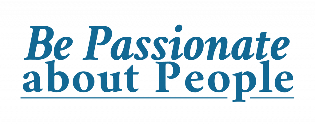 be passionate about people