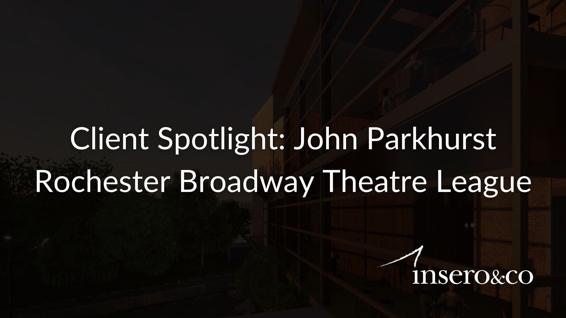 john parkhurst rochester broadway theatre league